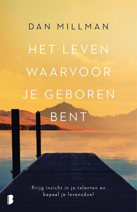 Het leven waarvoor je geboren bent